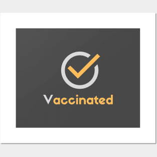 Vaccinated T Shirt Posters and Art